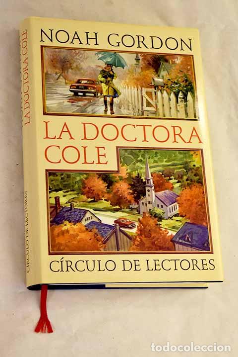 B&uuml;cher: La doctora Cole: Gordon, Noah.- Gordon, Noah