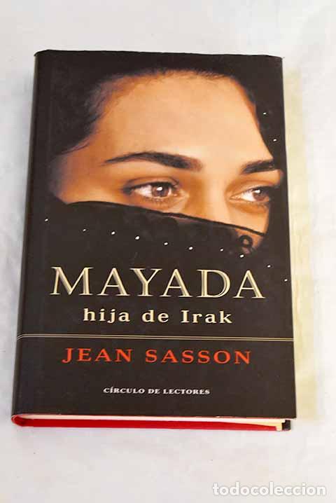 B&uuml;cher: Mayada, hija de Irak.- Sasson, Jean