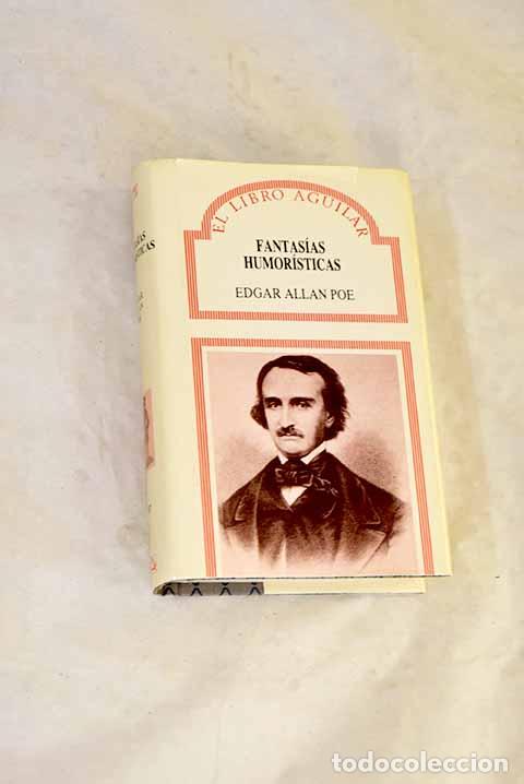 B&uuml;cher: Fantas&iacute;as humor&iacute;sticas.- Poe, Edgar Allan