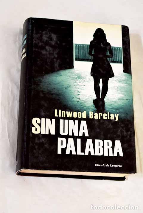 B&uuml;cher: Sin una palabra: Barclay, Linwood.- Barclay, Linwood
