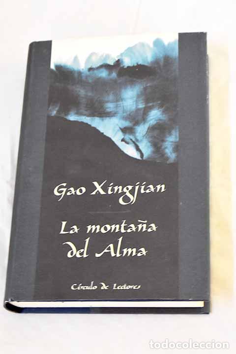 B&uuml;cher: La monta&ntilde;a del alma: Xingjian, Gao.- Xingjian, Gao