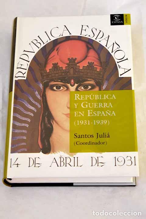 Libros: Rep&uacute;blica y guerra en Espa&ntilde;a (1931-1939)