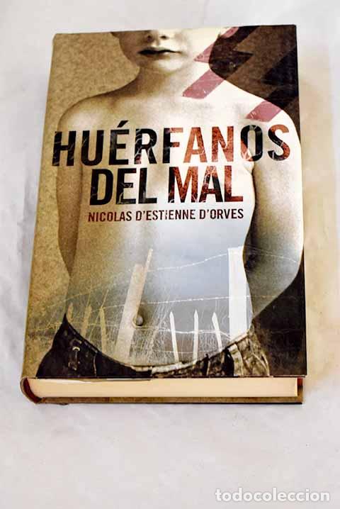 Libros: Hu&eacute;rfanos del mal: Estienne d Orves, Nicolas d .- Estienne d Orves, Nicolas d