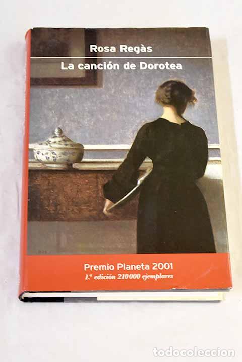 Libros: La canci&oacute;n de Dorotea.- Regas, Rosa