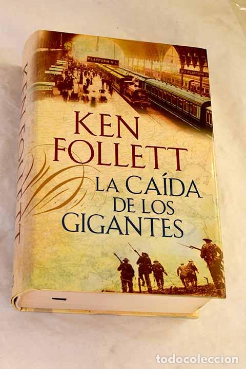 Libros: La ca&iacute;da de los gigantes.- Follett, Ken