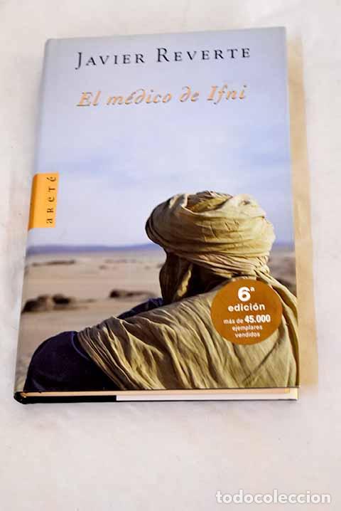 Libros: El m&eacute;dico de Ifni: Reverte, Javier.- Reverte, Javier