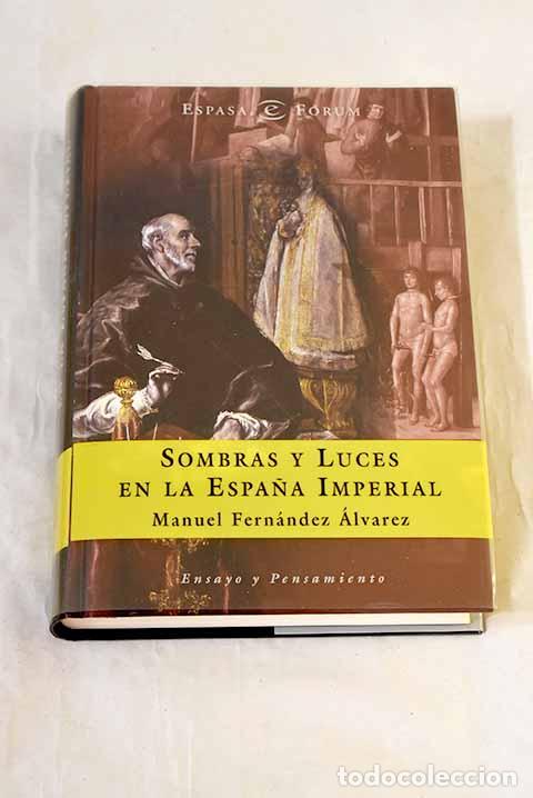 Libros: Sombras y luces en la Espa&ntilde;a Imperial.- Fern&aacute;ndez &Aacute;lvarez, Manuel