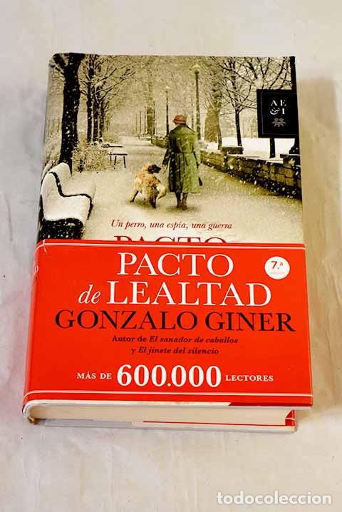books: Pacto de lealtad: Giner, Gonzalo.- Giner, Gonzalo