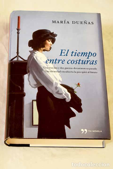 books: El tiempo entre costuras.- Due&ntilde;as, Mar&iacute;a