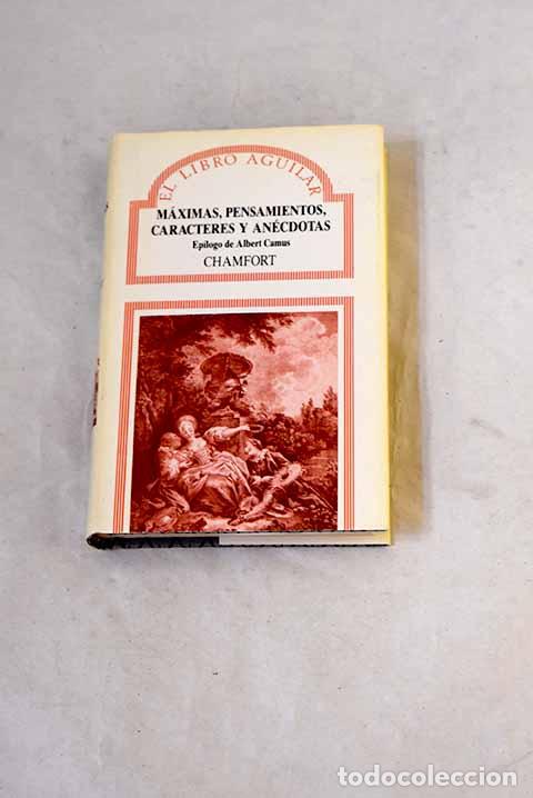 books: M&aacute;ximas, pensamientos, caracteres y an&eacute;cdotas.- Chamfort, S&eacute;bastien-Roch-Nicolas de