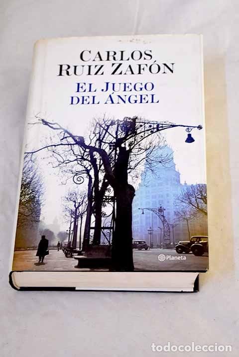 books: El juego del &aacute;ngel: Ruiz Zaf&oacute;n, Carlos.- Ruiz Zaf&oacute;n, Carlos