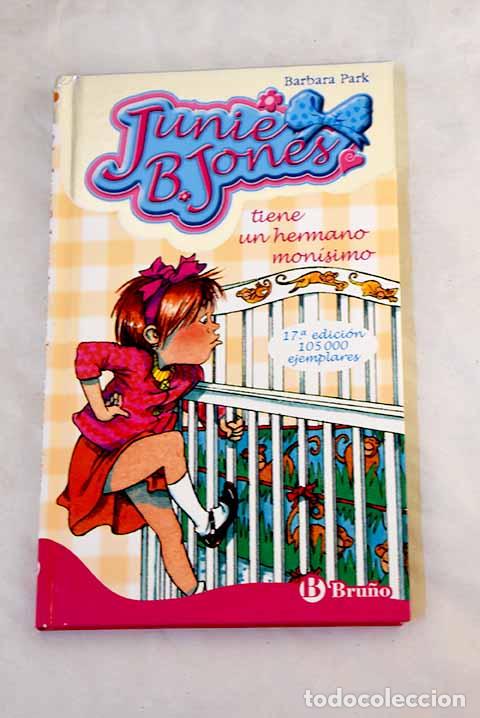 books: Junie B. Jones tiene un hermano mon&iacute;simo.- Park, Barbara