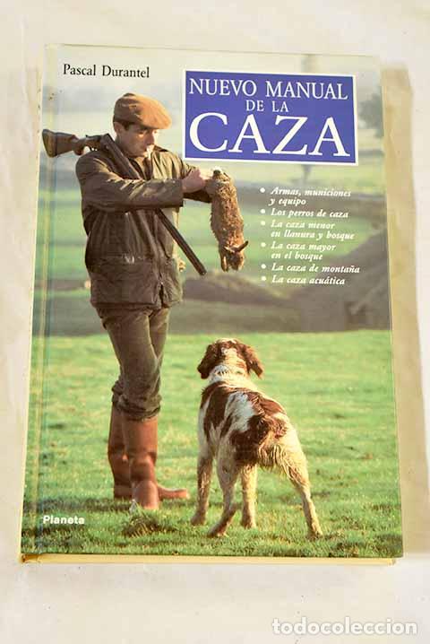 books: Nuevo manual de la caza.- Durantel, Pascal