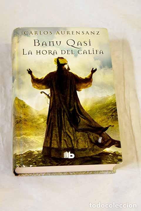 Livres: La hora del califa: Aurensanz, Carlos.- Aurensanz, Carlos