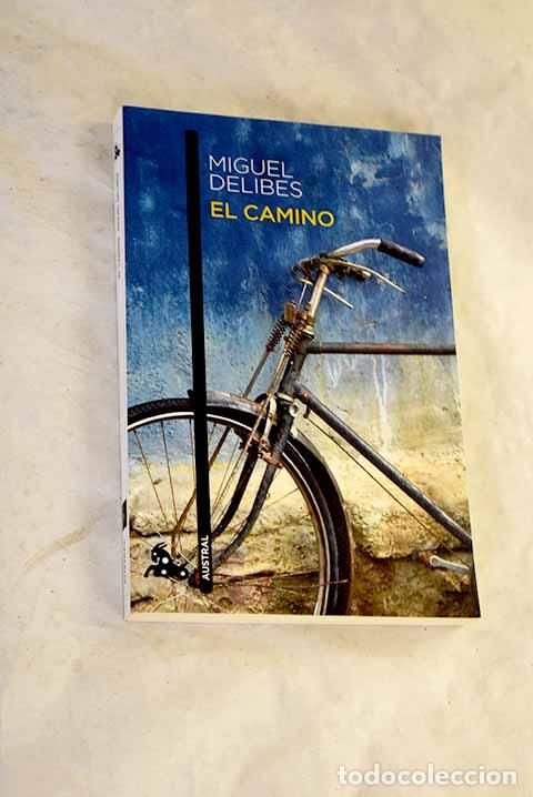 Livres: El camino: Delibes, Miguel.- Delibes, Miguel