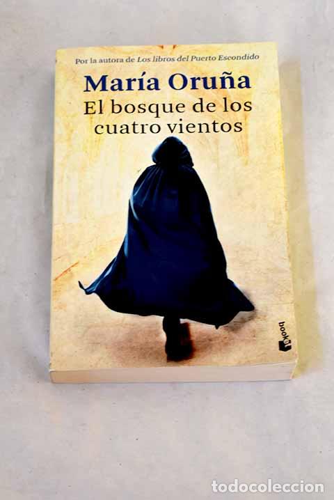 Livres: El bosque de los cuatro vientos.- Oru&ntilde;a, Mar&iacute;a