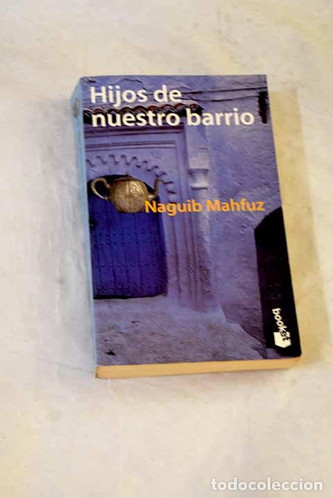 Livres: Hijos de nuestro barrio.- Mahfuz, Naguib