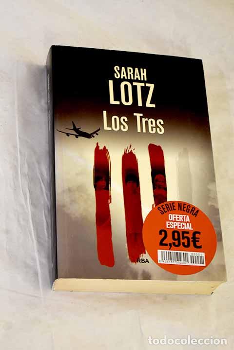 Livres: Los tres: Lotz, Sarah.- Lotz, Sarah