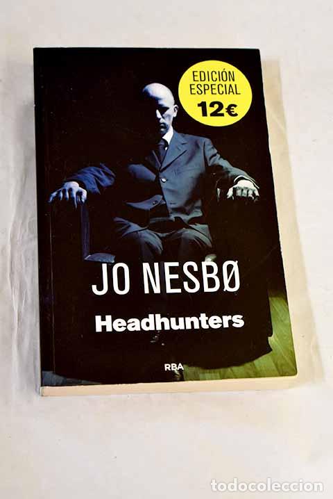 Livres: Headhunters: Nesbo, Jo.- Nesbo, Jo