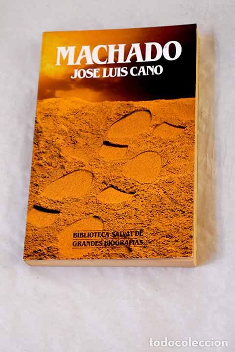 Livres: Antonio Machado: Cano, Jos&eacute; Luis.- Cano, Jos&eacute; Luis