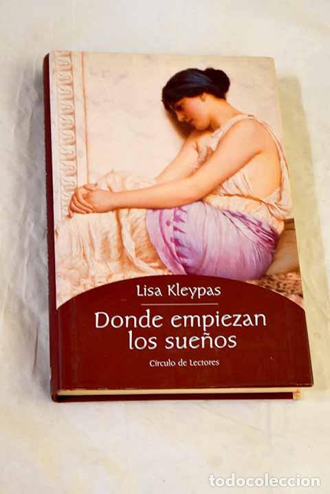 Livros em segunda m&atilde;o: Donde empiezan los sue&ntilde;os.- Kleypas, Lisa