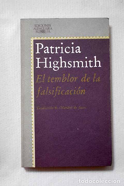 Libros: El temblor de la falsificaci&oacute;n.- Highsmith, Patricia