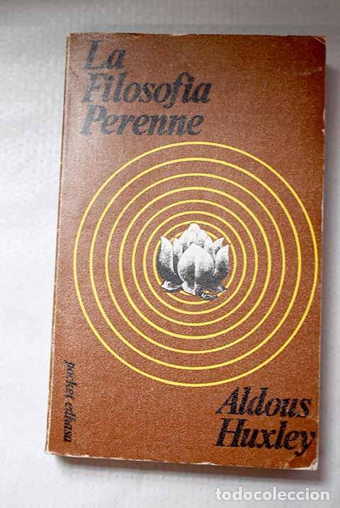 Libros: La filosof&iacute;a perenne.- Huxley, Aldous