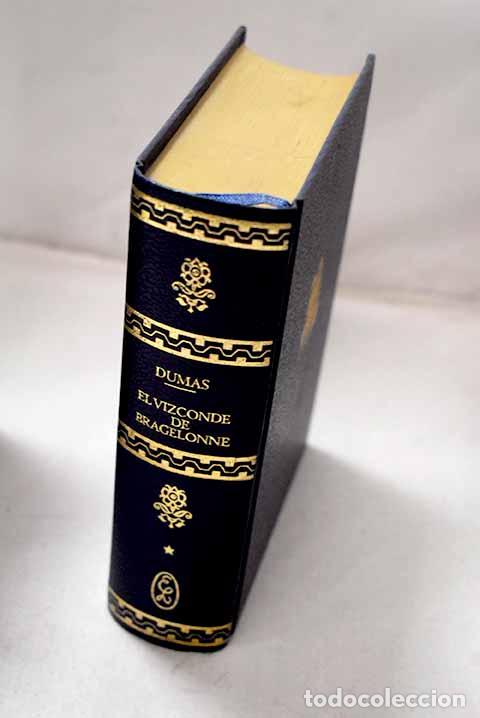 Libros: Diez anos mas tarde o el Vizconde de Bragelonne, tomo I.- Dumas, Alejandro
