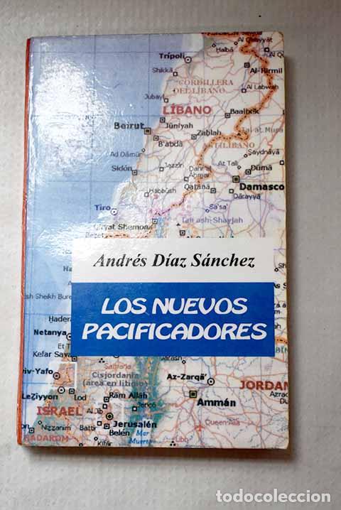Libros: Los nuevos pacificadores.- Sanchez Diaz, Andr&eacute;s