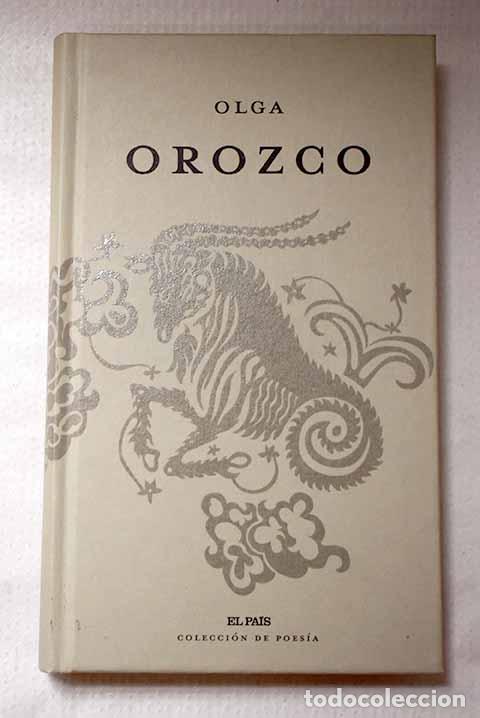 Libros: Olga Orozco: Orozco, Olga.- Orozco, Olga