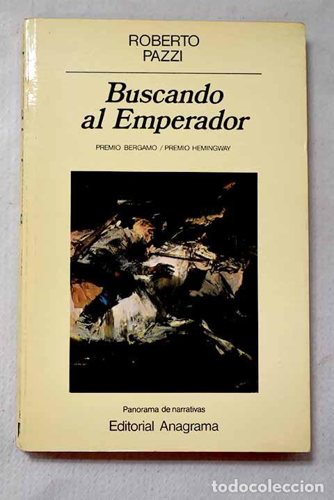 Libros: Buscando al emperador.- Pazzi, Roberto
