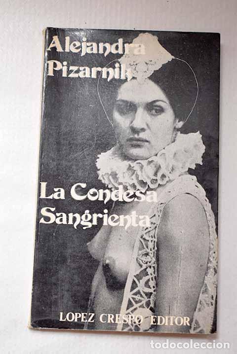Libros: La condesa sangrienta.- Pizarnik, Alejandra