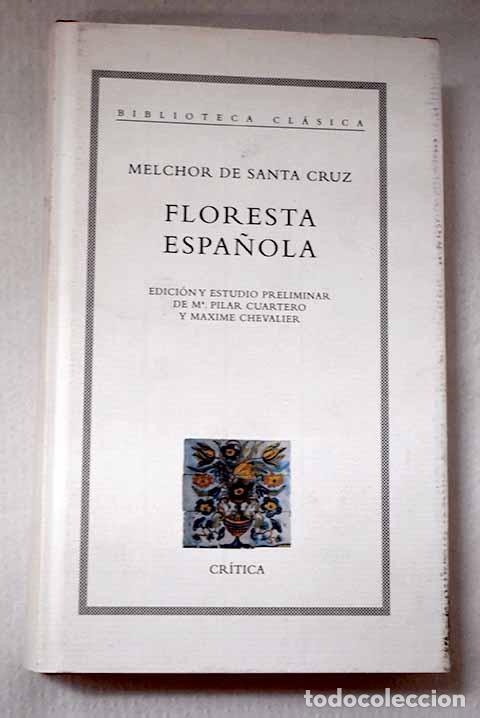 B&uuml;cher: Floresta espa&ntilde;ola: Santa Cruz de Due&ntilde;as, Melchor de.- Santa Cruz de Due&ntilde;as, Melchor de