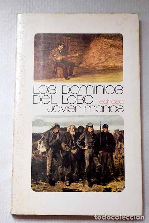 Libros: Los dominios del lobo.- Mar&iacute;as, Javier