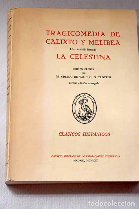 Libros: Tragicomedia de Calixto y Melibea: libro tambi&eacute;n llamado La Celestina.- Rojas, Fernando de