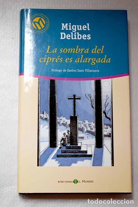 Libros: La sombra del cipr&eacute;s es alargada.- Delibes, Miguel