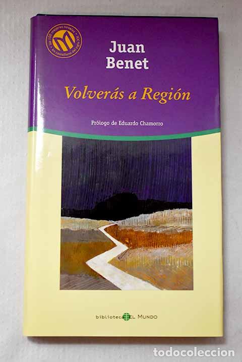 Libros: Volver&aacute;s a Regi&oacute;n: Benet, Juan.- Benet, Juan
