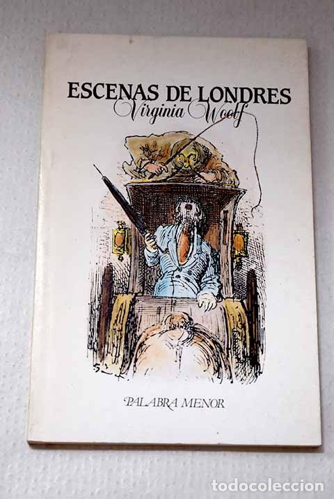 Libros: Escenas de Londres: Woolf, Virginia.- Woolf, Virginia
