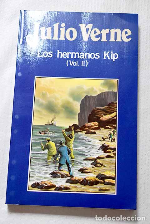 Libros: Hermanos Kip, los, Tomo II.- Verne, Julio