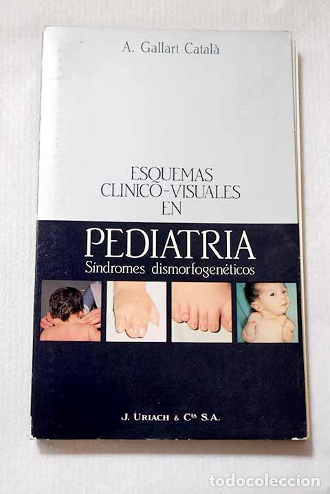Libros: Esquemas cl&iacute;nico-visuales en pediatr&iacute;a.- Gallart Catal&aacute;, Alfredo