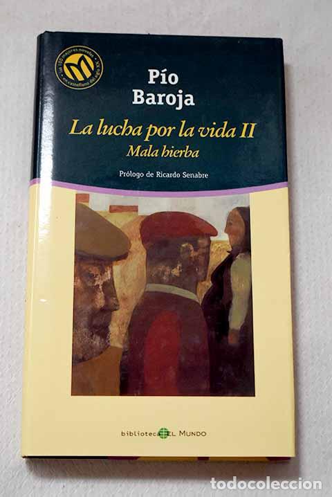 Libros: Mala hierba: Baroja, P&iacute;o.- Baroja, P&iacute;o