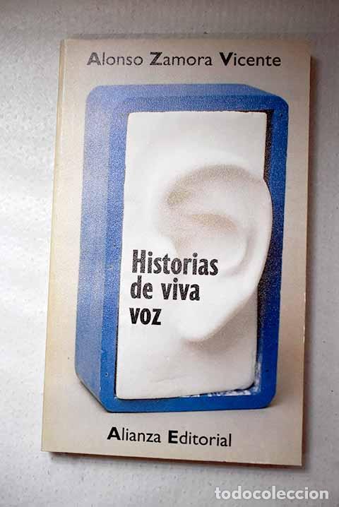 Libros: Historias de viva voz.- Zamora Vicente, Alonso