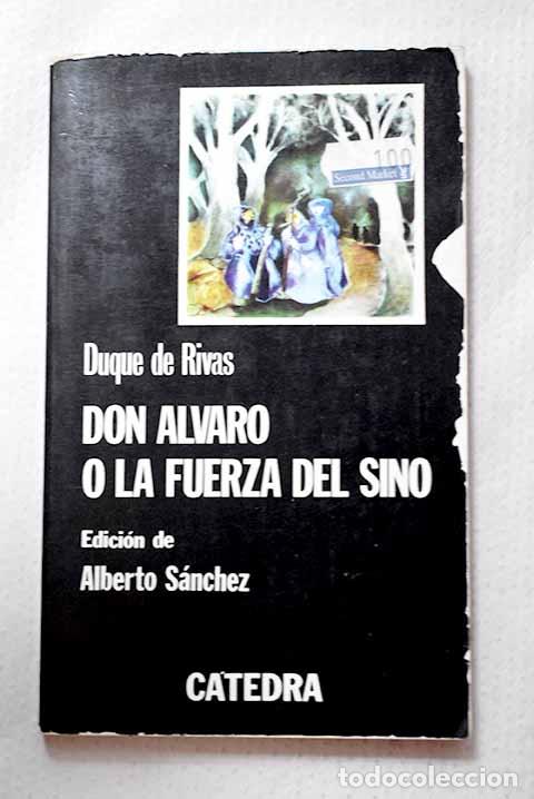 B&uuml;cher: Don Alvaro o la fuerza del sino.- Duque de Rivas