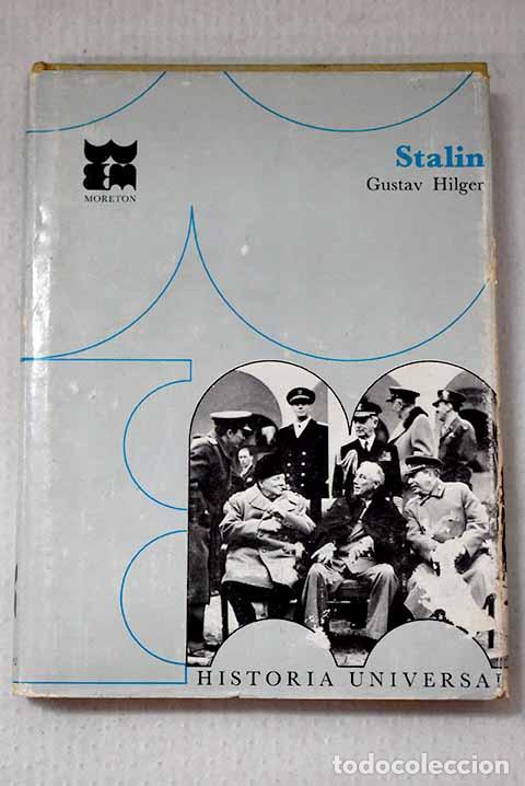 Libros: Stalin: Hilger, Gustav.- Hilger, Gustav