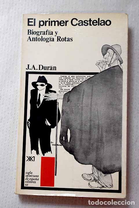 Libros: El primer Castelao: Antolog&iacute;a y biograf&iacute;a rotas (1910-1916).- Dur&aacute;n, Jos&eacute; Antonio