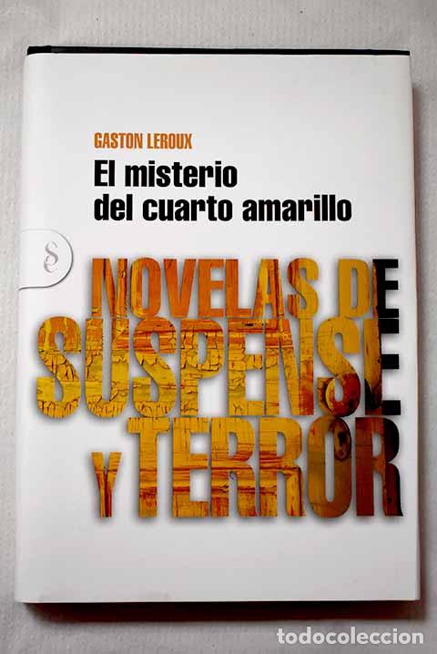 Libros: El misterio del cuarto amarillo.- Leroux, Gaston