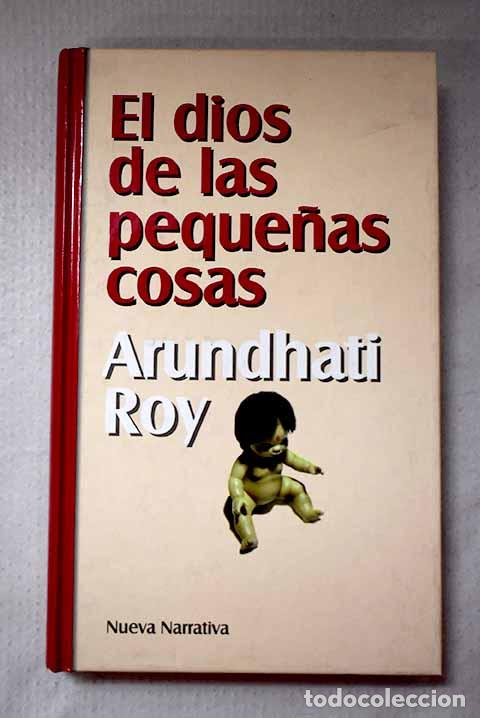 Libros: El dios de las peque&ntilde;as cosas.- Roy, Arundhati