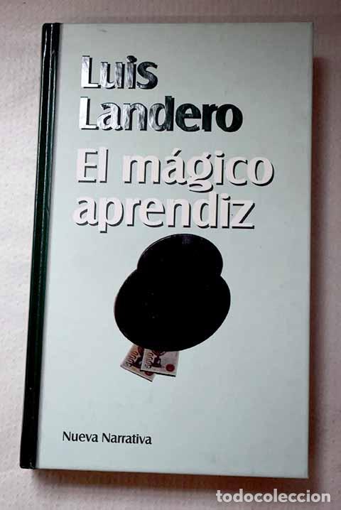 Libros: El m&aacute;gico aprendiz: Landero, Luis.- Landero, Luis