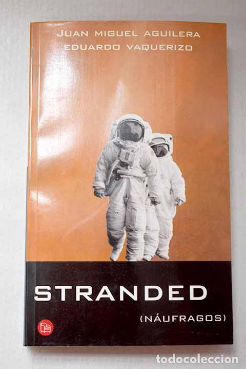 Libros: Stranded: (n&aacute;ufragos).- Aguilera, Juan Miguel
