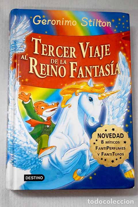 Libros: Tercer viaje al reino de la fantas&iacute;a.- Stilton, Geronimo